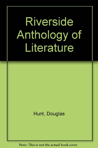 Riverside Anthology of Literature (9780395860939) by Hunt, Douglas; Barberousse