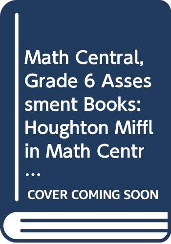 Beispielbild fr Math Central, Grade 6 Assessment Books: Houghton Mifflin Math Central (Math Central 1998) zum Verkauf von Allied Book Company Inc.