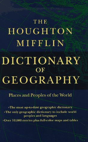 9780395864487: The Houghton Mifflin Dictionary of Geography: Places and Peoples of the World