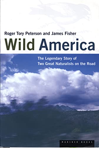 9780395864975: Wild America: The Record of a 30, 000-Mile Journey around the Continent by a Distinguished Naturalist and His British Collegue [Idioma Ingls]