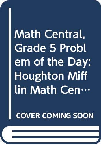 Beispielbild fr Math Central, Grade 5 Problem of the Day: Houghton Mifflin Math Central (Math Central 1998) zum Verkauf von Wonder Book