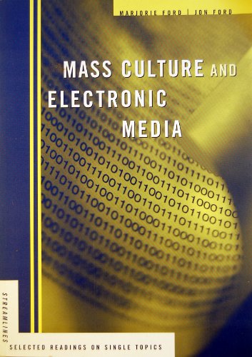 Beispielbild fr Mass Culture and Electronic Media (Streamlines : Selected Readings on Single Topics) zum Verkauf von Wonder Book