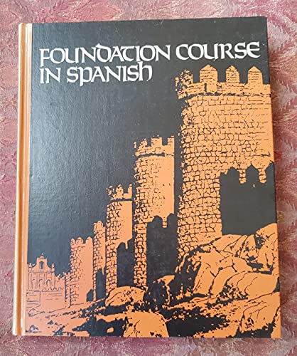 Foundation Course in Spanish (9780395868683) by Laurel Herbert Turk; Carlos A. SolÃ©; Aurelio M. Espinosa Jr.