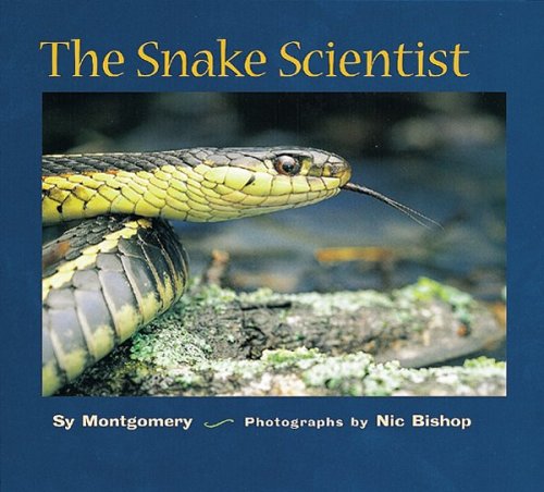 Beispielbild für The Snake Scientist (Scientists in the Field) zum Verkauf von SecondSale
