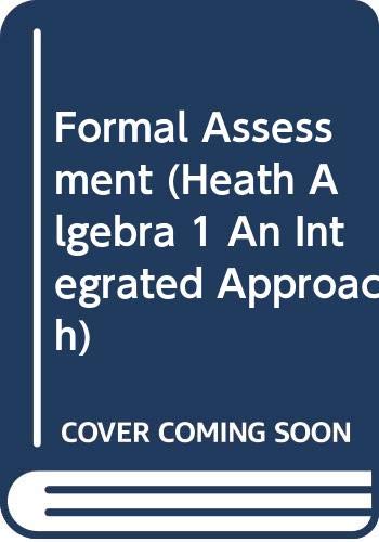 Formal Assessment (Heath Algebra 1 An Integrated Approach) (9780395871980) by Ron Larson