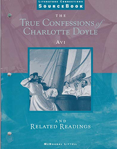 Imagen de archivo de True Confessions of Charlotte Doyle & Related Readings (Literature Connections Source Book) a la venta por Nationwide_Text