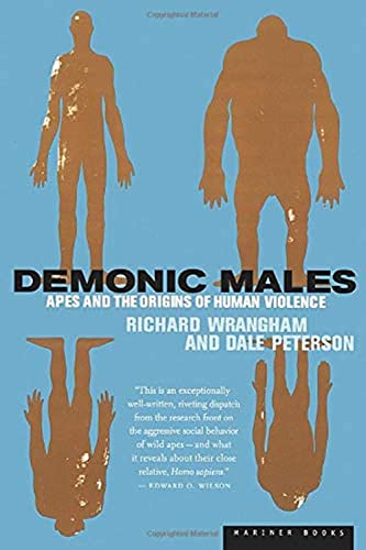 Beispielbild fr Demonic Males: Apes and the Origins of Human Violence zum Verkauf von ThriftBooks-Atlanta