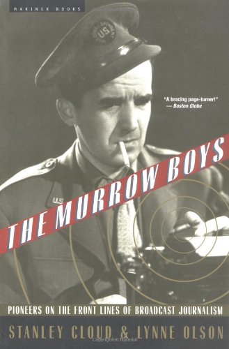 Imagen de archivo de The Murrow Boys: Pioneers on the Front Lines of Broadcast Journalism a la venta por Wonder Book