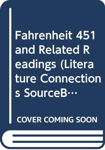 Fahrenheit 451 and Related Readings (Literature Connections SourceBook) (9780395878071) by Ray Bradbury