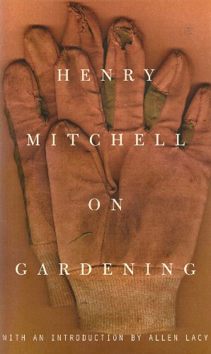 Beispielbild fr Henry Mitchell on Gardening zum Verkauf von More Than Words