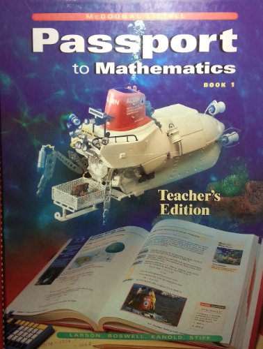 Passport to Mathematics Book 1 (Teacher's Edition) (9780395879832) by Ron Larson; Laurie Boswell; Timothy D. Kanold; Lee Stiff