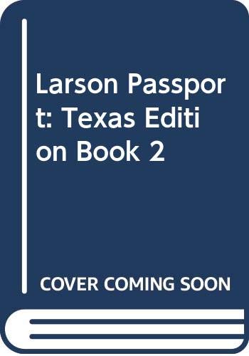 Larson Passport: Texas Edition Book 2 (9780395879870) by Boswell Kanold And Stiff Larson