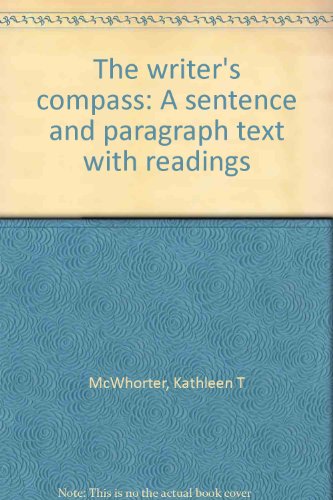 Stock image for The Writer's Compass : A Sentence & Paragraph Text with Readings. 2nd ed. Instructor's Ed. for sale by Bingo Used Books