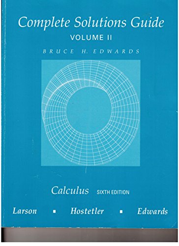 Beispielbild fr Complete Solutions Guide For Calculus, Sixth Edition, Volume II, Chapters 6-9 zum Verkauf von BooksRun