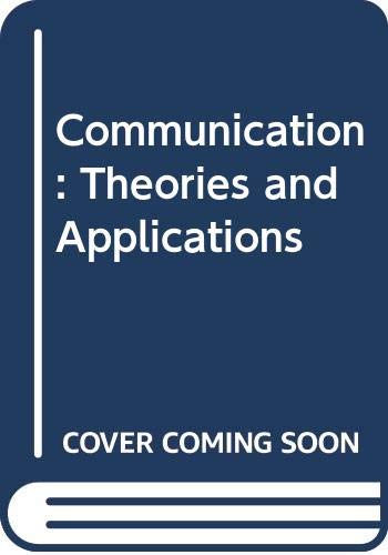 Imagen de archivo de Communication : Theories and Applications a la venta por Better World Books