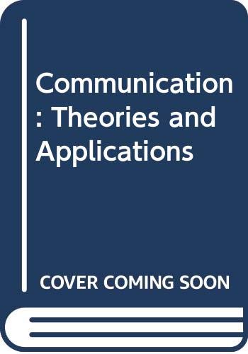 Stock image for Communication : Theories and Applications for sale by Better World Books