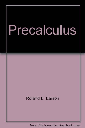 Precalculus (9780395889442) by Roland E. Larson; Robert P. Hostetler