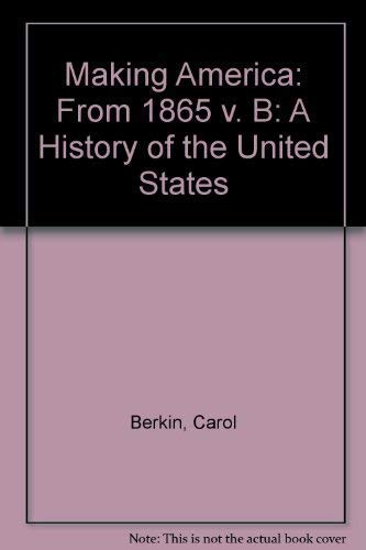 Beispielbild fr Making America: A History of the United States from 1865 zum Verkauf von HPB-Red