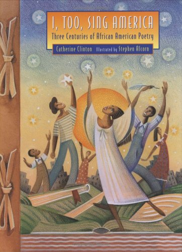 Stock image for I, Too, Sing America : Three Centuries of African American Poetry for sale by Better World Books