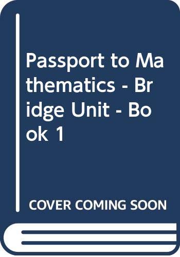 Beispielbild fr Passport to Mathematics - Bridge Unit - Book 1 zum Verkauf von Nationwide_Text