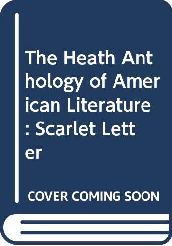 Beispielbild fr The Heath Anthology of American Literature: Scarlet Letter zum Verkauf von Half Price Books Inc.