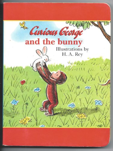 Curious George and the Bunny (9780395899229) by Rey, H. A.