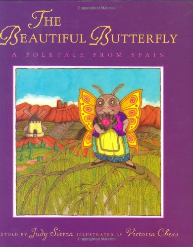 Imagen de archivo de The Beautiful Butterfly: A Folktale from Spain a la venta por SecondSale