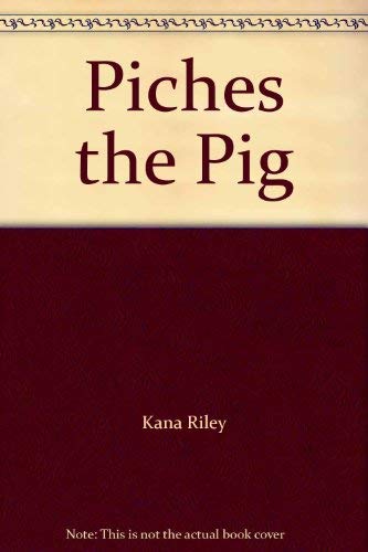 Stock image for Piches the Pig for sale by Ebooksweb