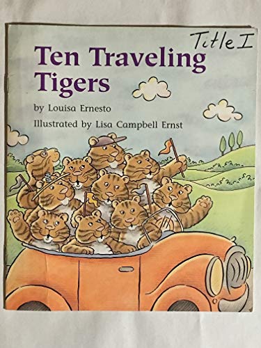 Stock image for Ten Traveling Tigers (Invitations to Literacy; Little Readers, Early - Book 41, Collection 1) for sale by Better World Books