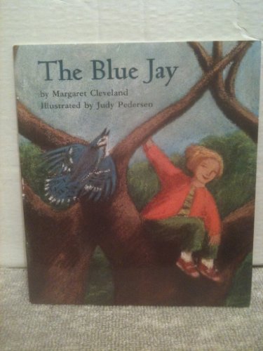 Stock image for The blue jay (Invitations to literacy) for sale by Better World Books