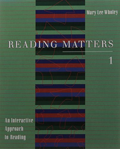 Reading Matters 1 : An Interactive Approach to Reading - Wholey, Mary Lee