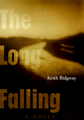 Beispielbild fr The Long Falling [Apr 15, 1998] Ridgway, Keith zum Verkauf von Sperry Books