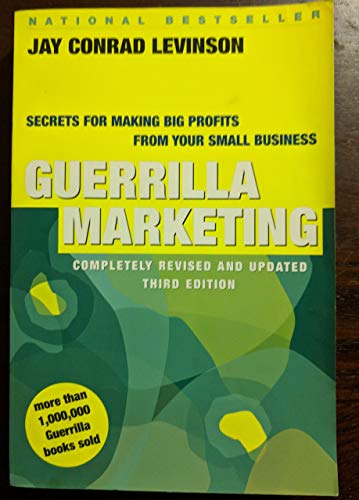 Stock image for Guerrilla Marketing: Secrets for Making Big Profits from Your Small Business for sale by SecondSale
