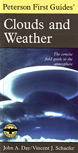 Peterson First Guide To Clouds And Weather (9780395906637) by Schaefer, Vincent J.; Peterson, Roger Tory