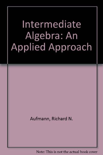 Beispielbild fr Intermediate Algebra: An Applied Approach zum Verkauf von HPB-Red