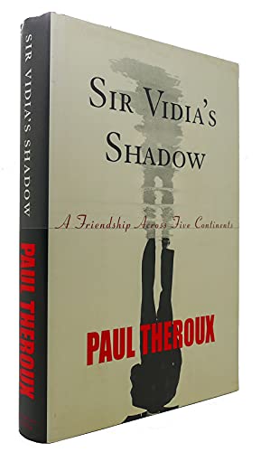 9780395907283: Sir Vidia's Shadow: A Friendship Across Five Continents