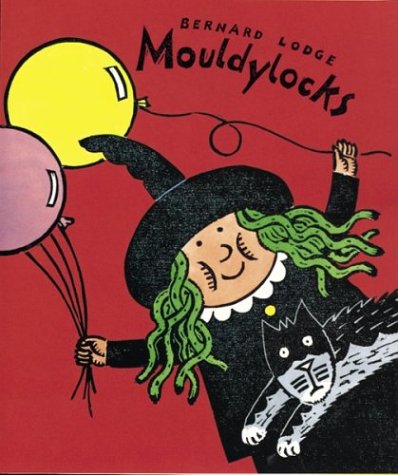 Stock image for Mouldylocks for sale by SecondSale