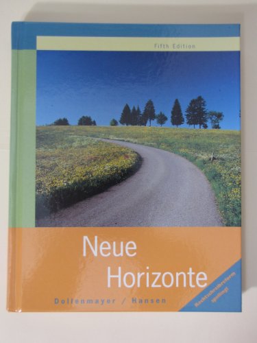 Beispielbild fr Neue Horizonte: A First Course in German Language and Culture zum Verkauf von Wonder Book