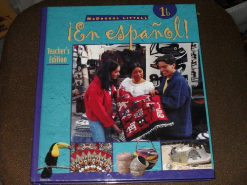 Stock image for McDougal Littell ?en Espa?ol! : Teacher Edition Level 1b 2000 for sale by Better World Books