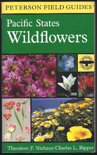 Stock image for A Field Guide to Pacific States Wildflowers : Washington, Oregon, California and Adjacent Areas for sale by Better World Books