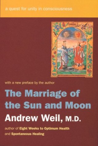 Beispielbild fr The Marriage of the Sun and Moon: A Quest for Unity in Consciousness zum Verkauf von SecondSale