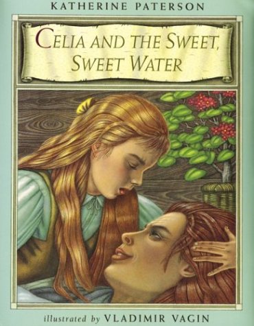 Beispielbild fr Celia and the Sweet, Sweet Water zum Verkauf von Better World Books: West