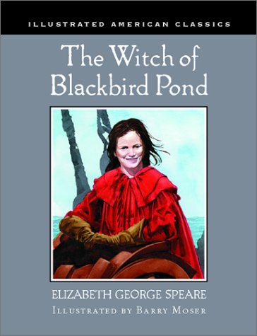 9780395913673: The Witch of Blackbird Pond: Illustrations by Barry Moser (Illustrated American Classics)