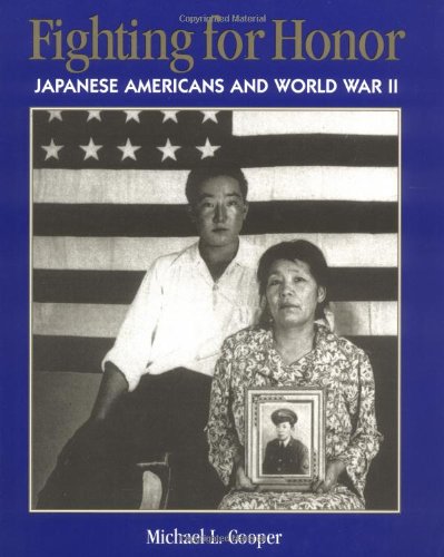 Beispielbild fr Fighting for Honor : Japanese Americans and World War II zum Verkauf von Better World Books