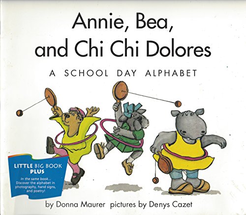Imagen de archivo de Annie, Bea, and Chi Chi Dolares: A School Day Alphabet a la venta por Wonder Book