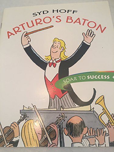 Stock image for Arturo Baton, Paperback Level 3: Houghton Mifflin Soar to Success for sale by Gulf Coast Books