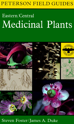 Imagen de archivo de A Field Guide to Medicinal Plants: Eastern and Central North America (Peterson Field Guide Series) a la venta por HPB-Movies