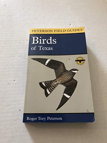 A Field Guide to the Birds of Texas : And Adjacent States - Peterson, Roger Tory