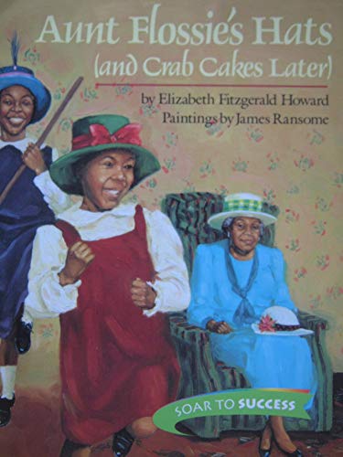Beispielbild fr Aunt Flossie's Hats and Crab Cakes Later (Soar to Success) zum Verkauf von Wonder Book