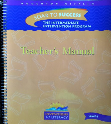 Soar to Success The Intermediate Intervention Program Teacher's Manual Level 6 (9780395921678) by J. David Cooper